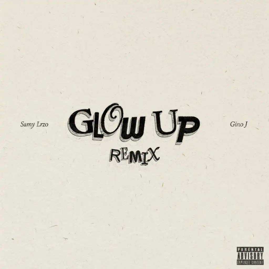 Glow Up (Gino J Remix)