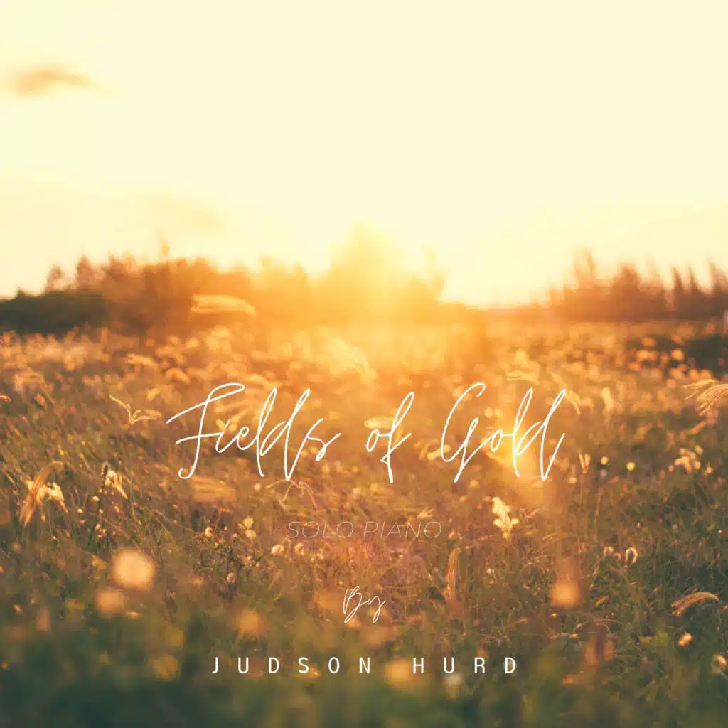 Fields of Gold (Piano Version)