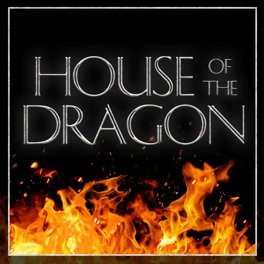 House Of The Dragon (Trailer Theme) (Epic Version)