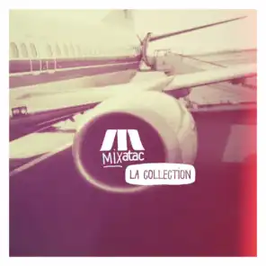 Mixatac La collection