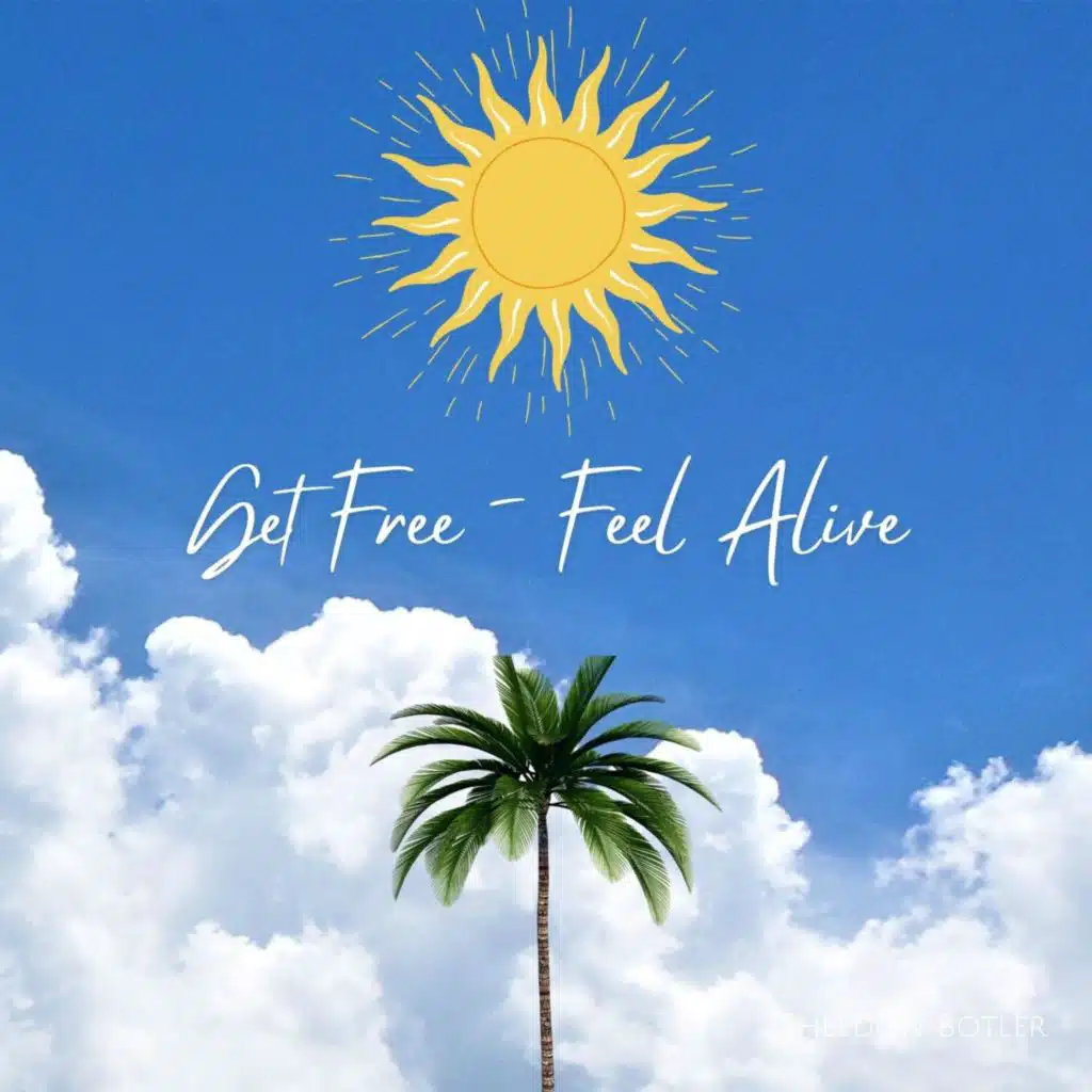 Get Free (Feel Alive)