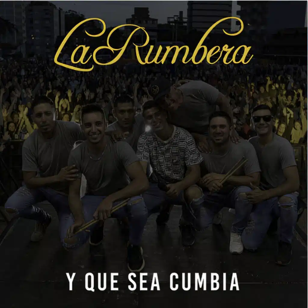 Y Que Sea Cumbia