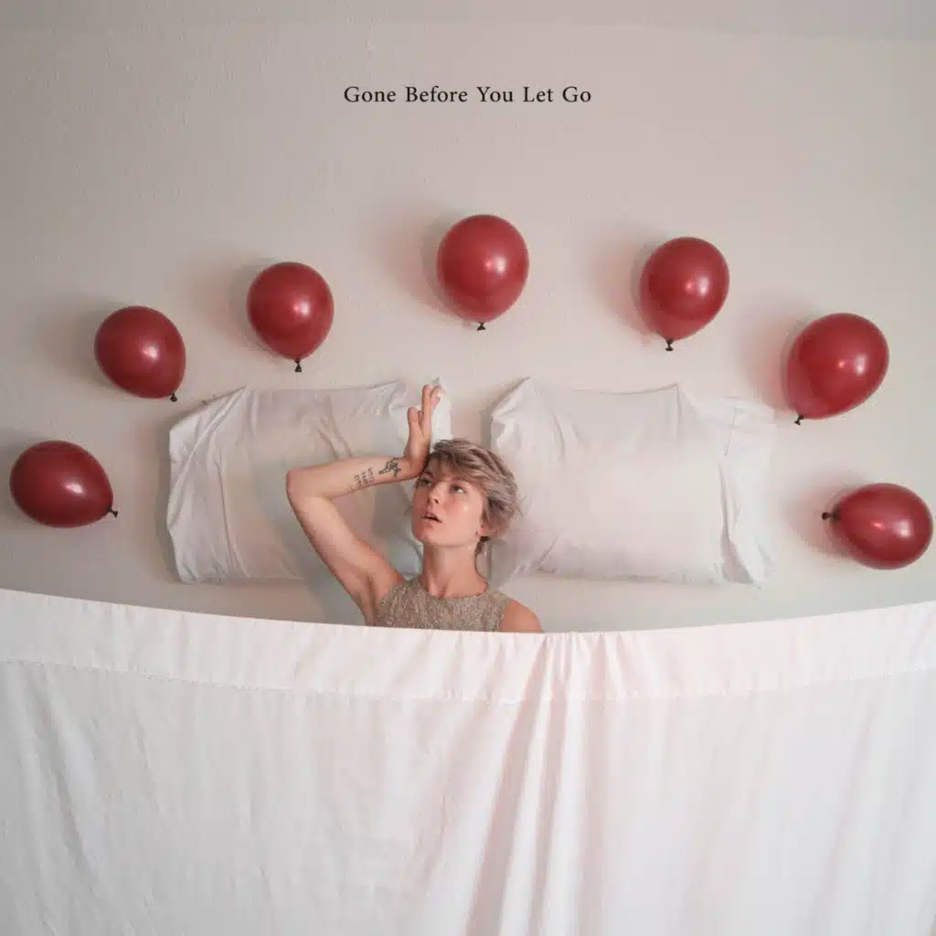 Gone Before You Let Go