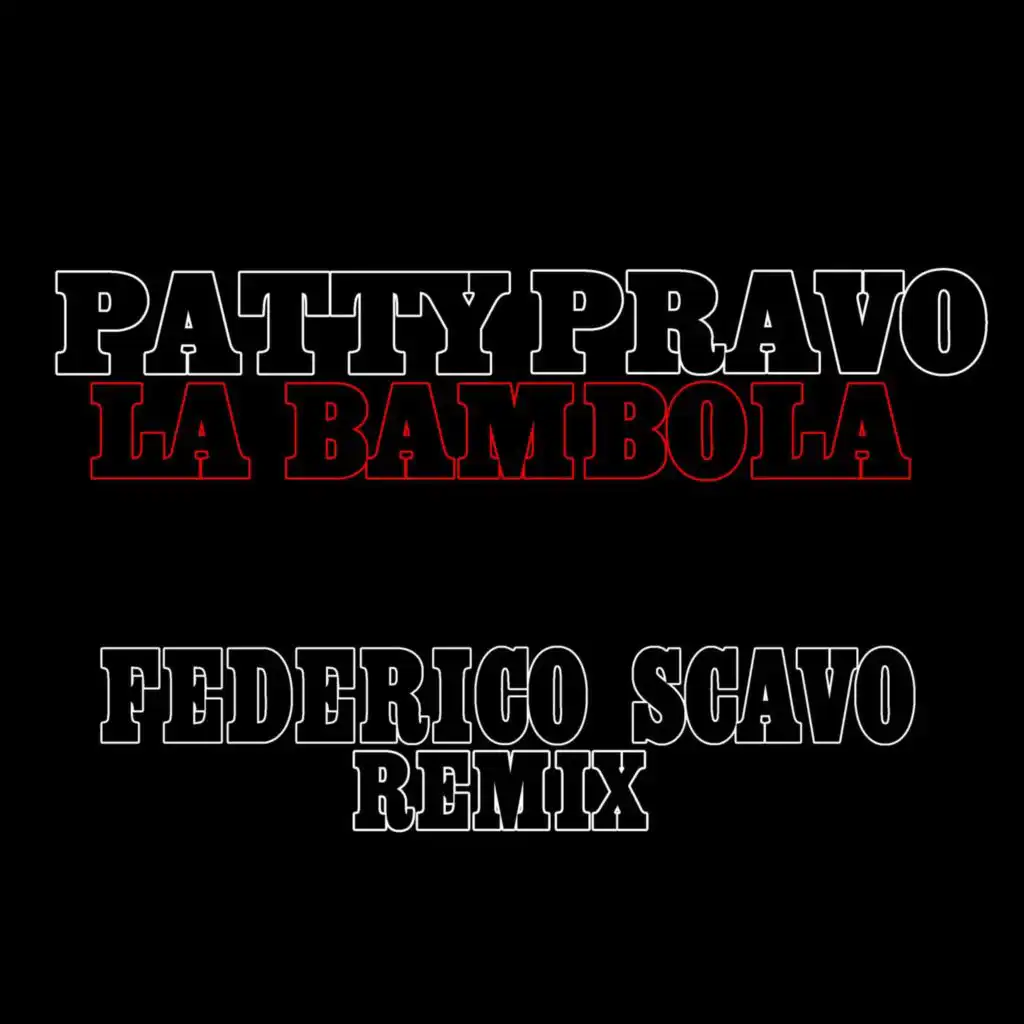 La Bambola (Federico Scavo Remixes)