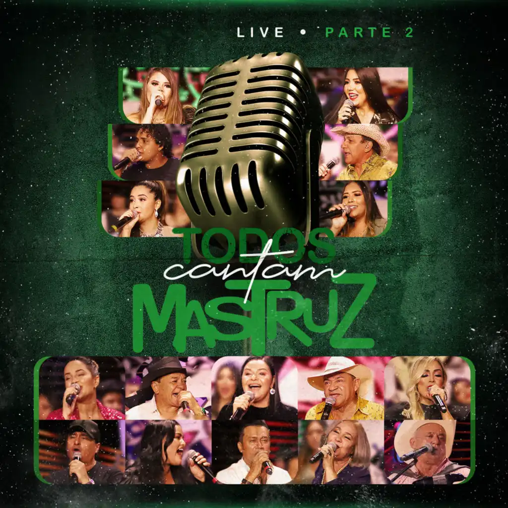 Live Todos Cantam Mastruz, Pt. 2 (Ao Vivo)