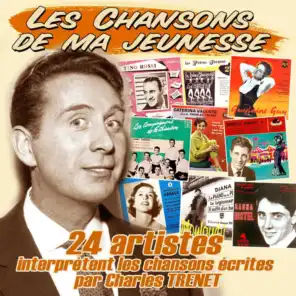 24 artistes interprètent les chansons écrites par Charles Trenet (Collection "Les chansons de ma jeunesse")
