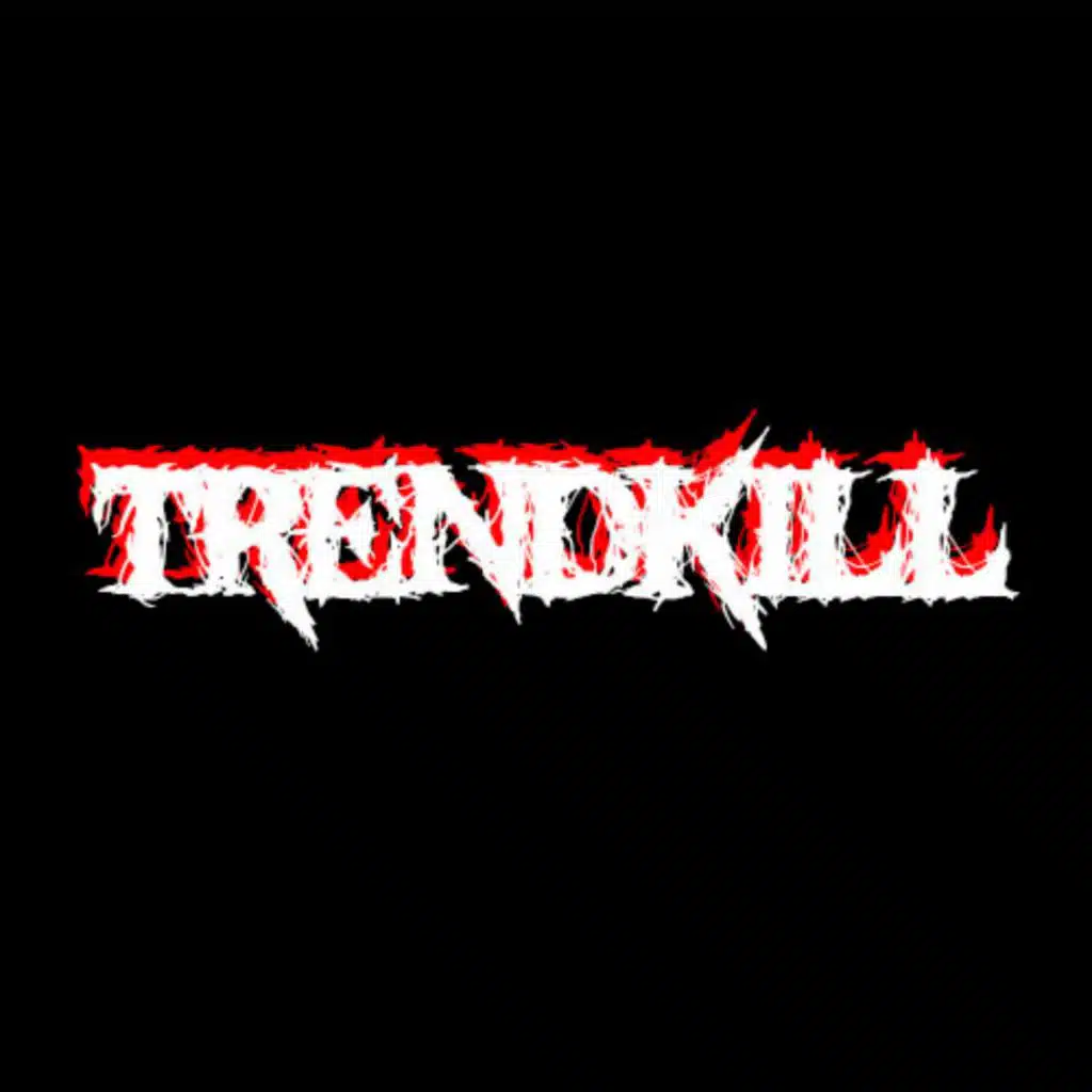 Trendkill (feat. The Real Devill)