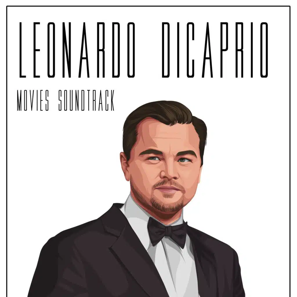 Leonardo Di Caprio Movies Soundtrack