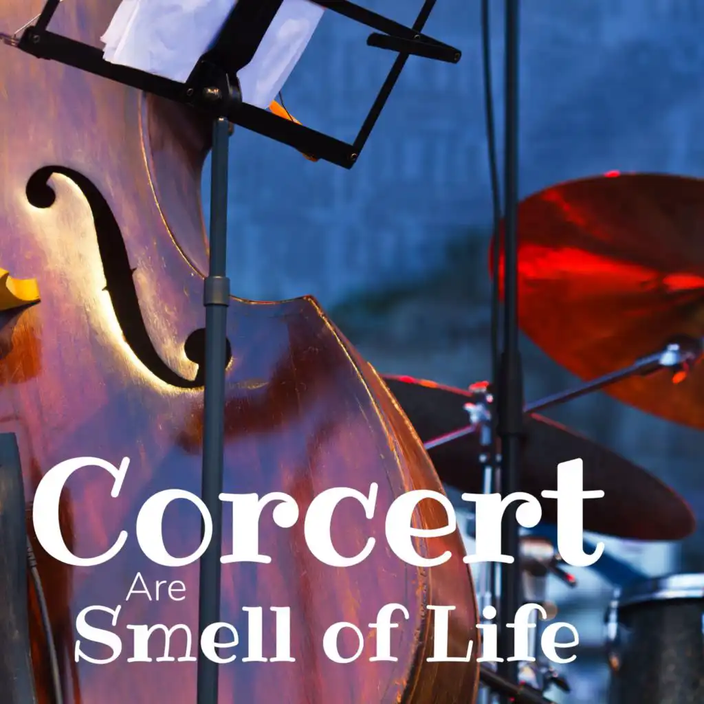 Concerts Are Smell of Life