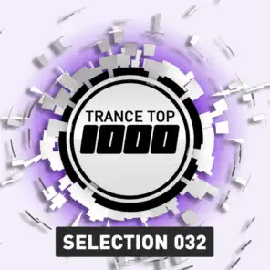 Trance Top 1000 Selection, Vol. 32