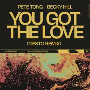 You Got The Love (Tiësto Remix) [feat. Jules Buckley & The Heritage Orchestra]