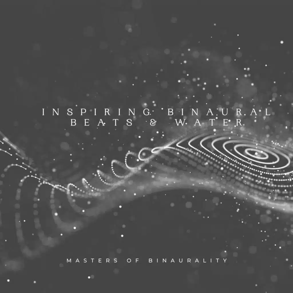 Inspiring Binaural Beats & Water