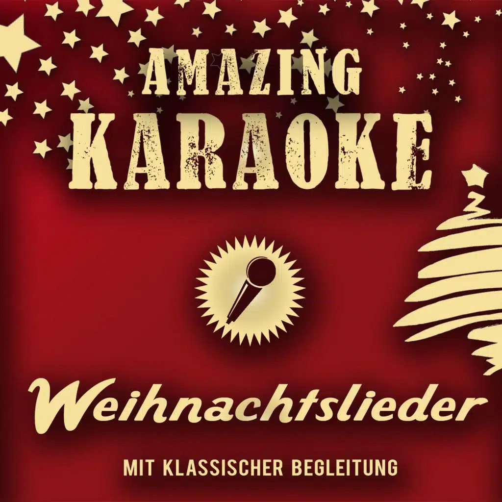 Die Schönsten Weihnachtslieder (Karaoke Version mit klassischer Begleitung zum Mitsingen)