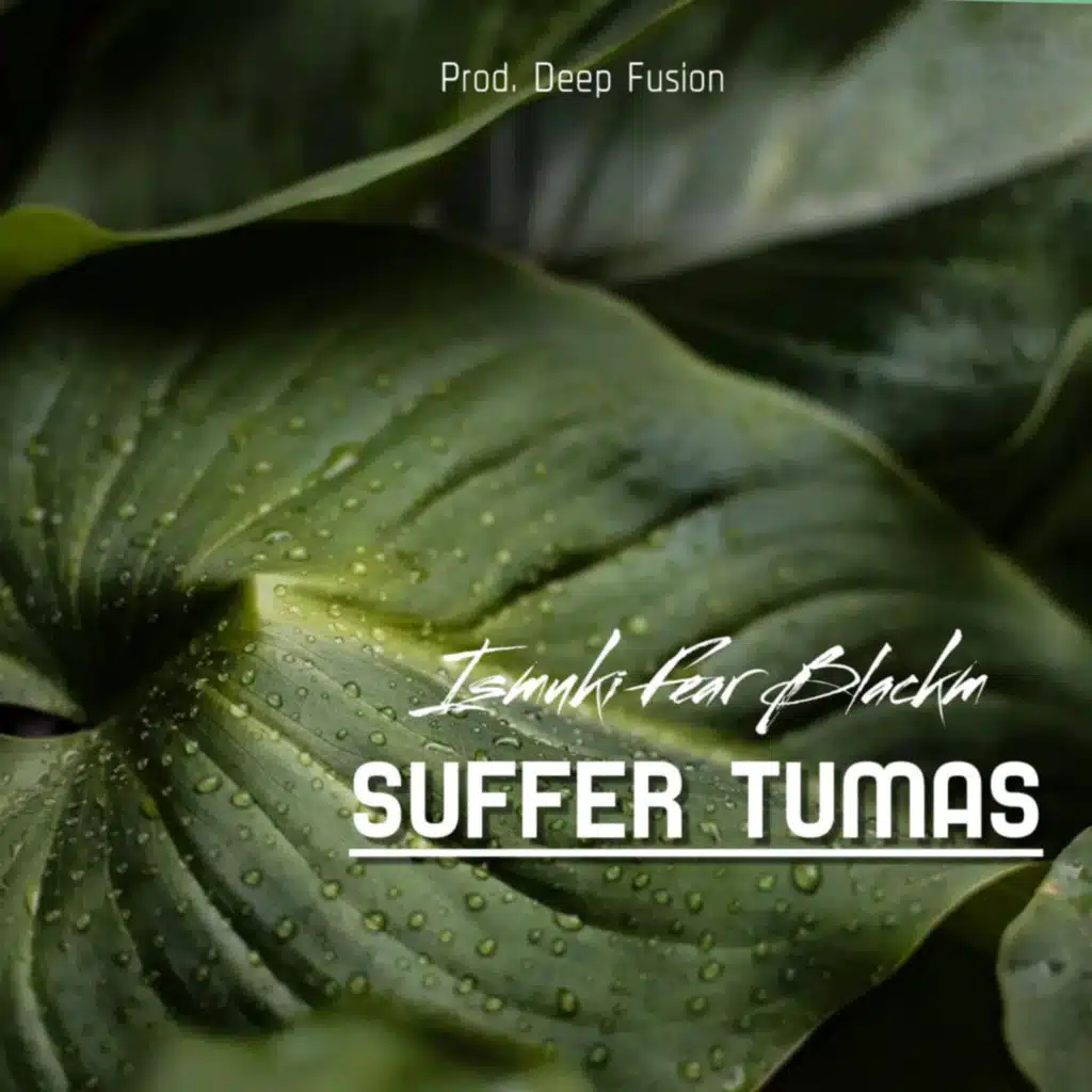 Suffer Tumas (feat. BlackM)