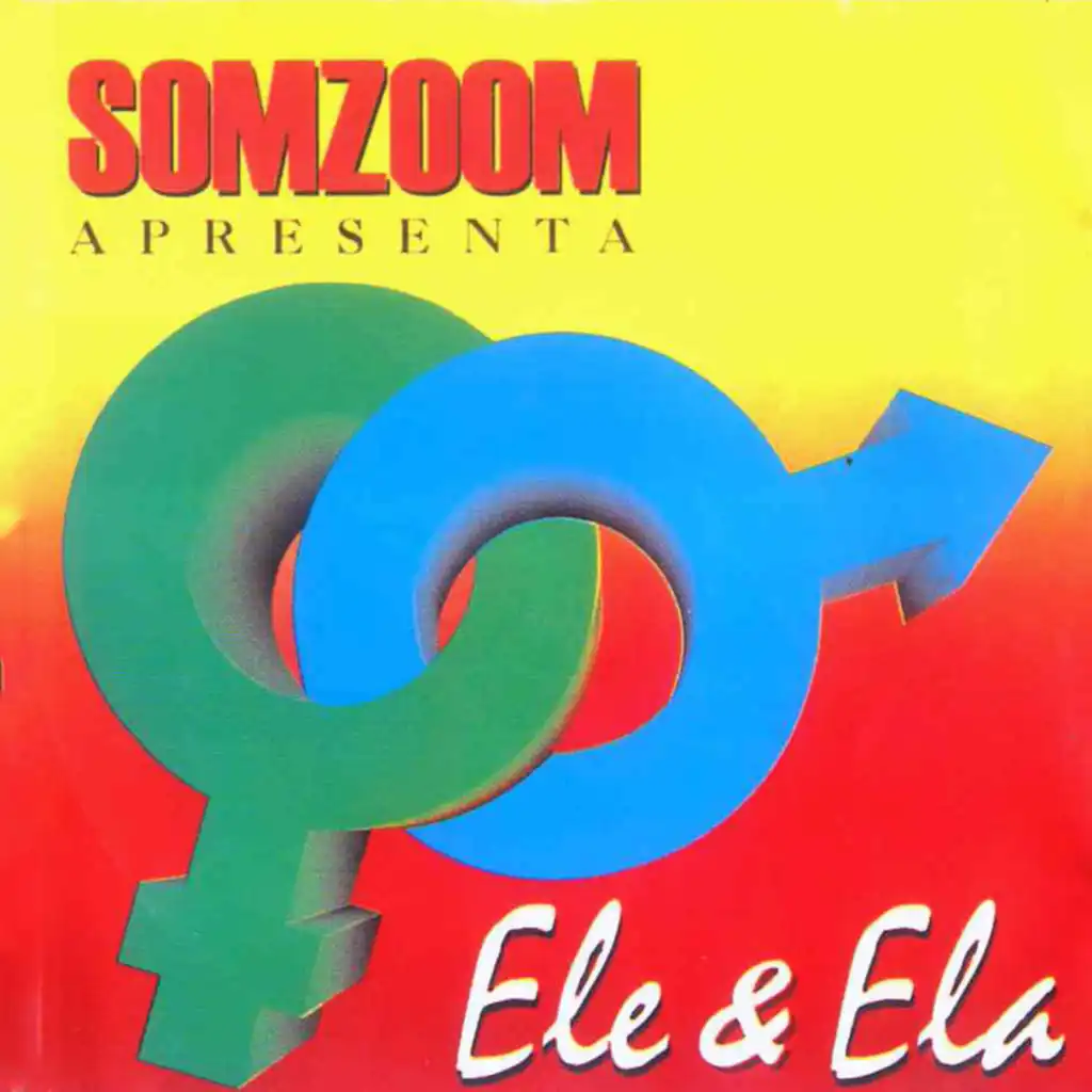 SomZoom Apresenta Ele & Ela