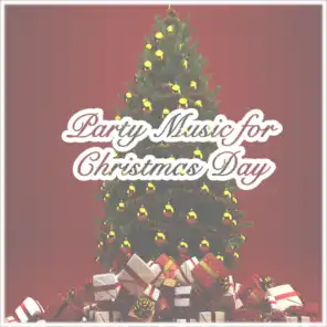 Party Music for Christmas Day