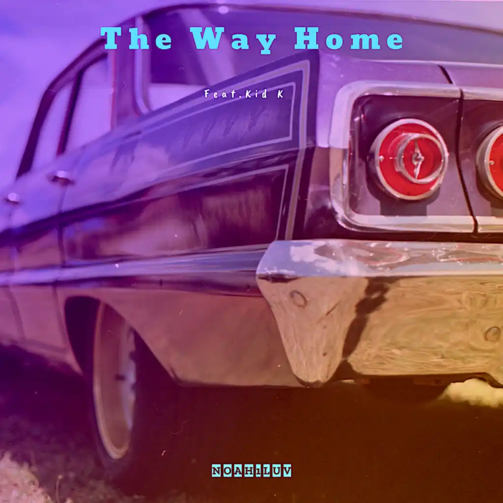 The Way Home (feat. Kid K)