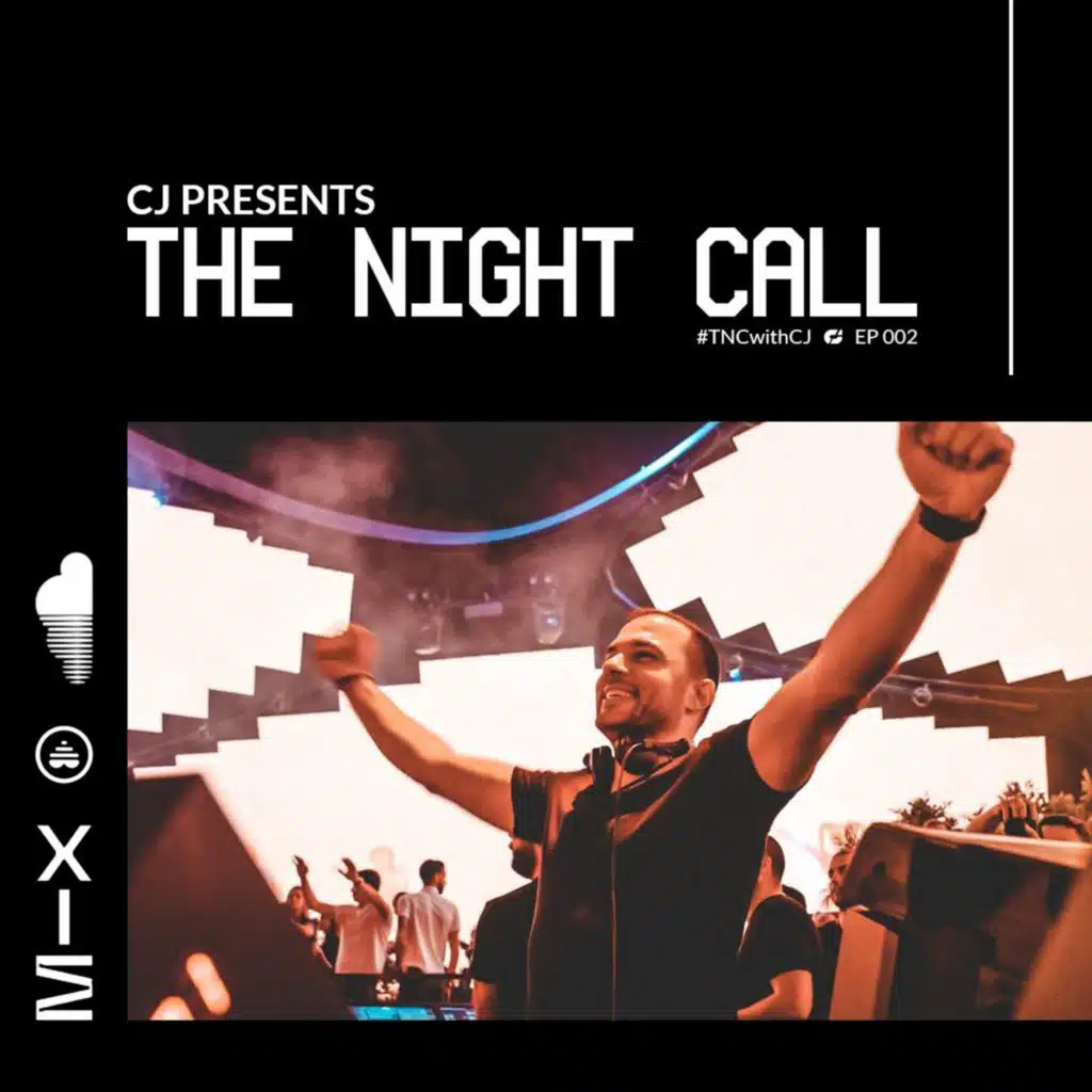 CJ Presents The Night Call - EP 002