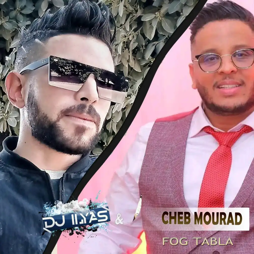 Cheb Mourad & DJ Ilyas