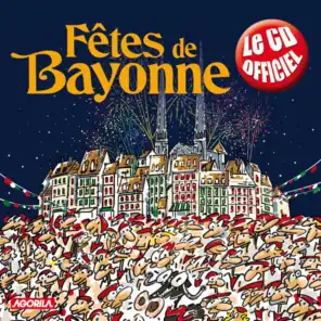 Fêtes de Bayonne (Le CD officiel)