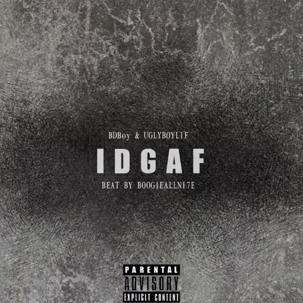 IDGAF (feat. Uglyboylif)