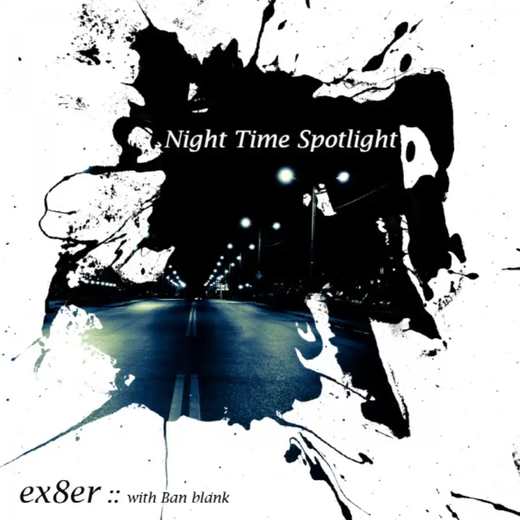 NightTime Spotlight (feat. Ban blank)