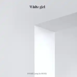 White Girl (feat. BESSI)