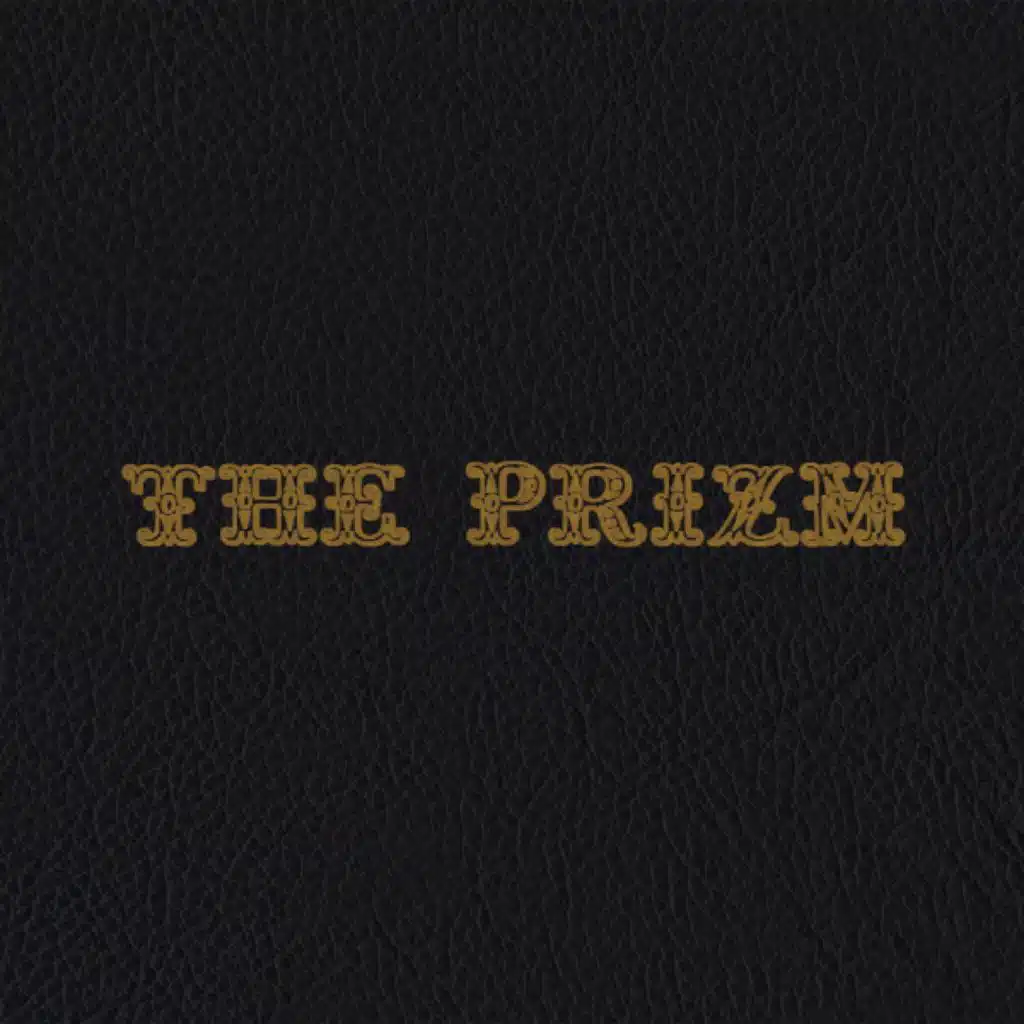 The Prizm (feat. DJ Tiz)