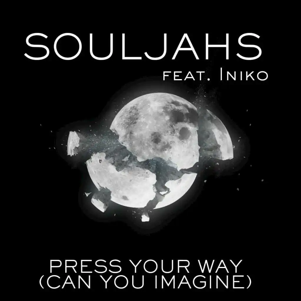 Press Your Way (Can You Imagine) [feat. Iniko]