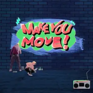 Make You Move