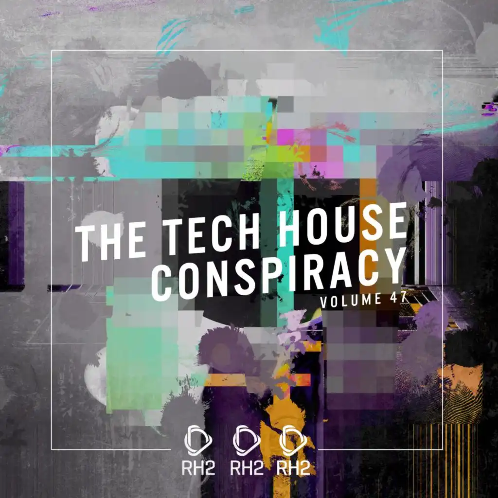 The Tech House Conspiracy, Vol. 47