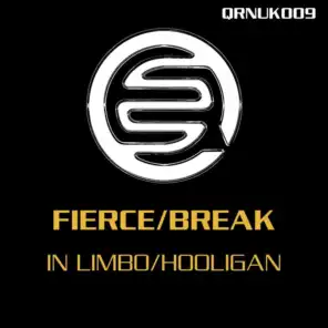 Fierce / Break