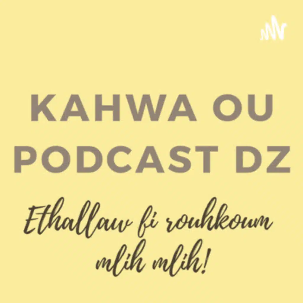 Kahwa ou Gosra #12: Understanding Trauma نفّهمو الصّدمات With Dr. Rym Leila Mellal