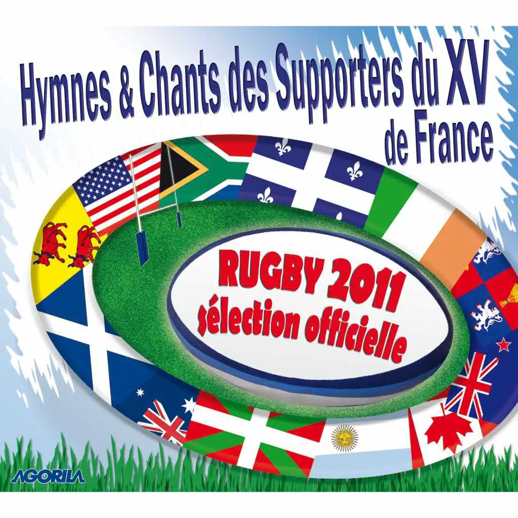 Hymnes et chants des supporters du XV de France - Sélection Officielle Rugby 2011
