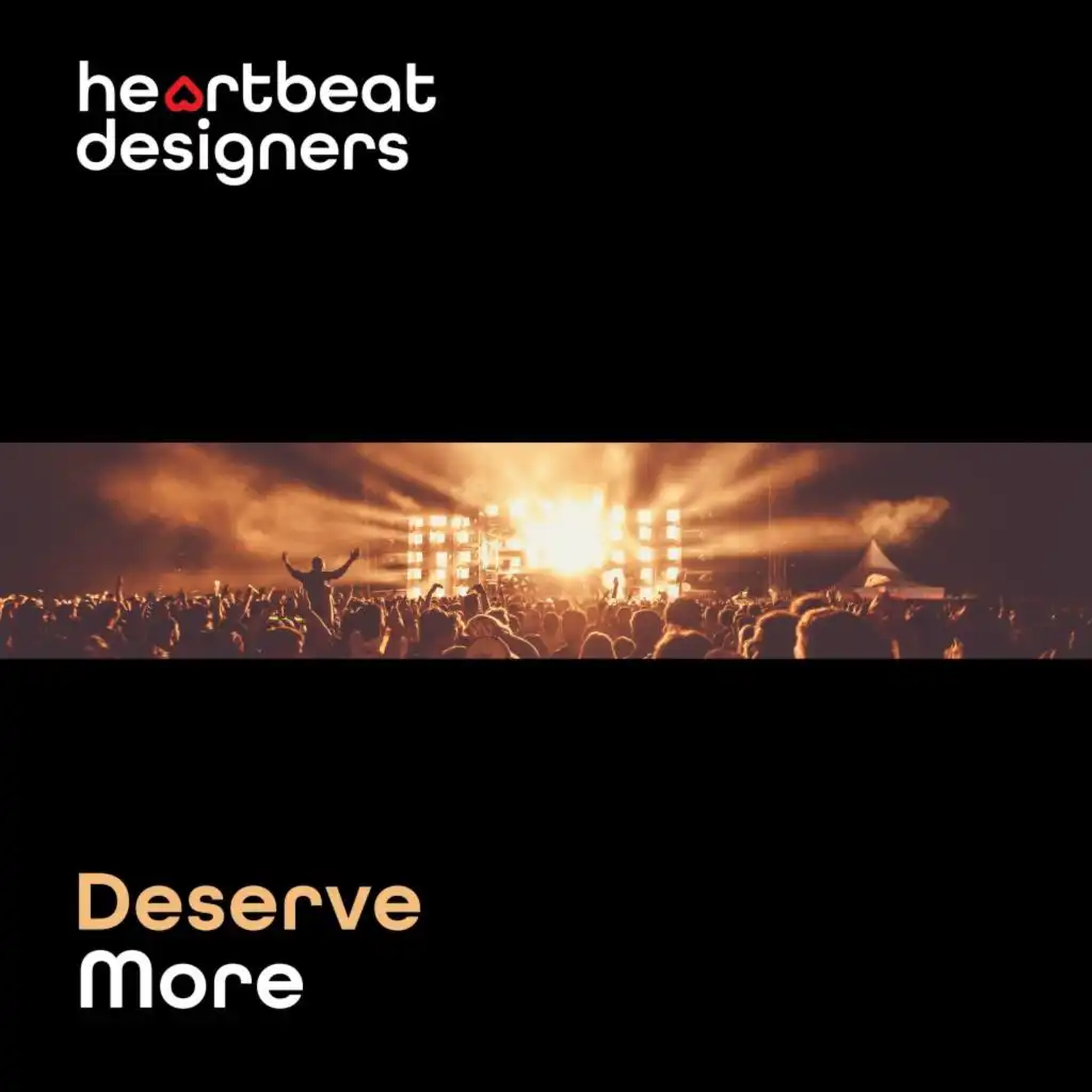 Deserve More