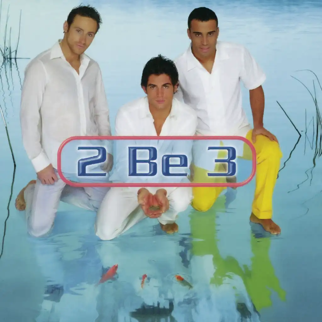 2 Be 3 (Edition Deluxe)
