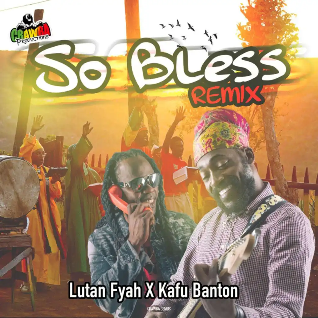 So Bless (Remix) [feat. Crawba Genius]