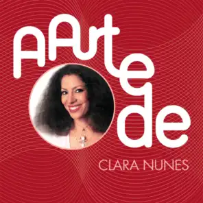 Clara Nunes / Part. Especial: Silvinho Do Pandeiro e Conjunto Nosso Samba