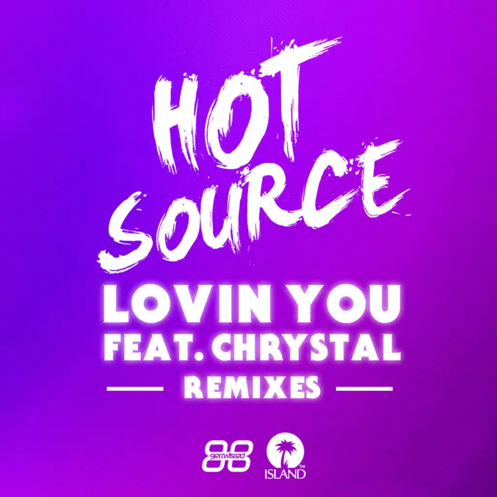 Lovin You (Remixes) [feat. CHRYSTAL]
