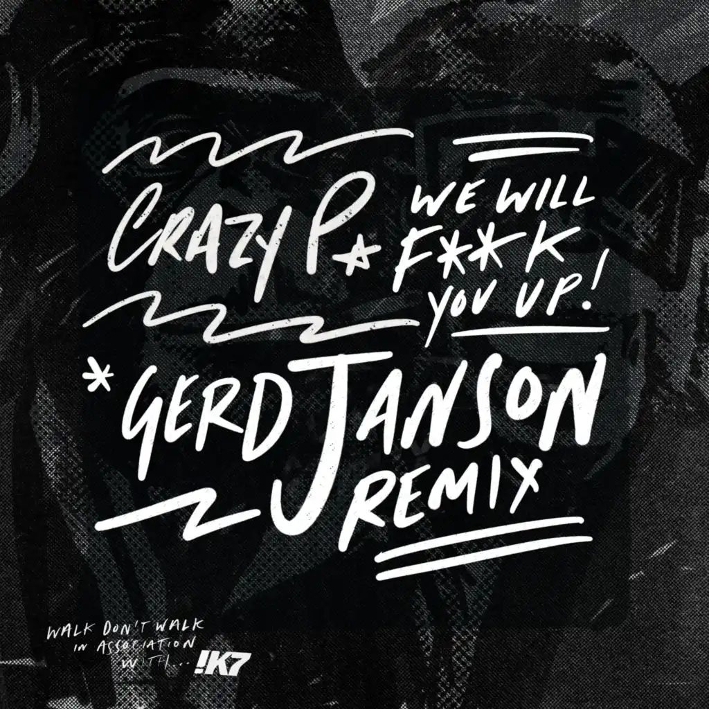 We Will F**k You Up (Gerd Janson Remix)