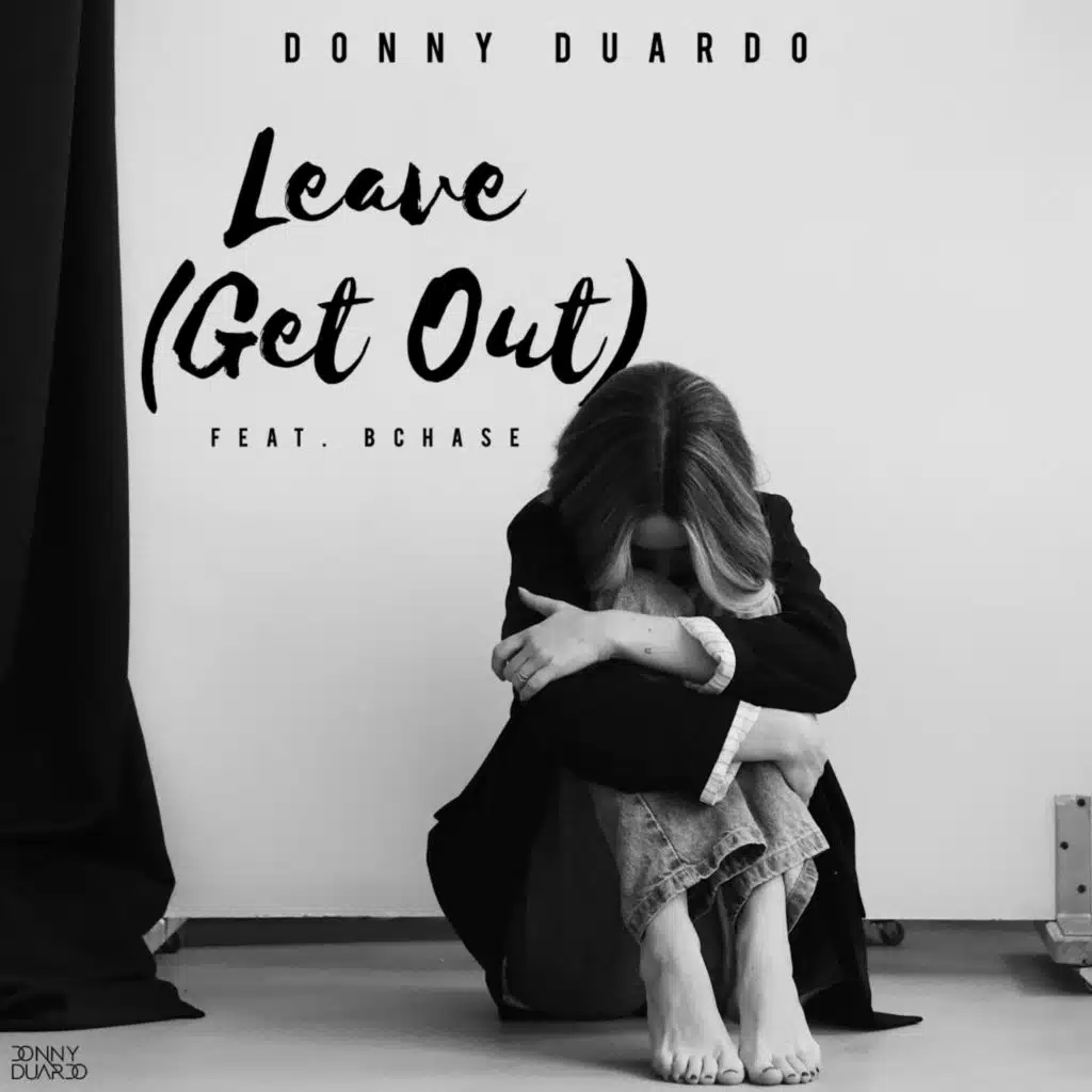 Leave (Get Out) (feat. BCHASE)