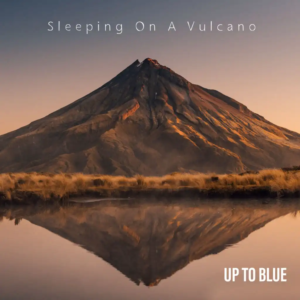 Sleeping On A Vulcano