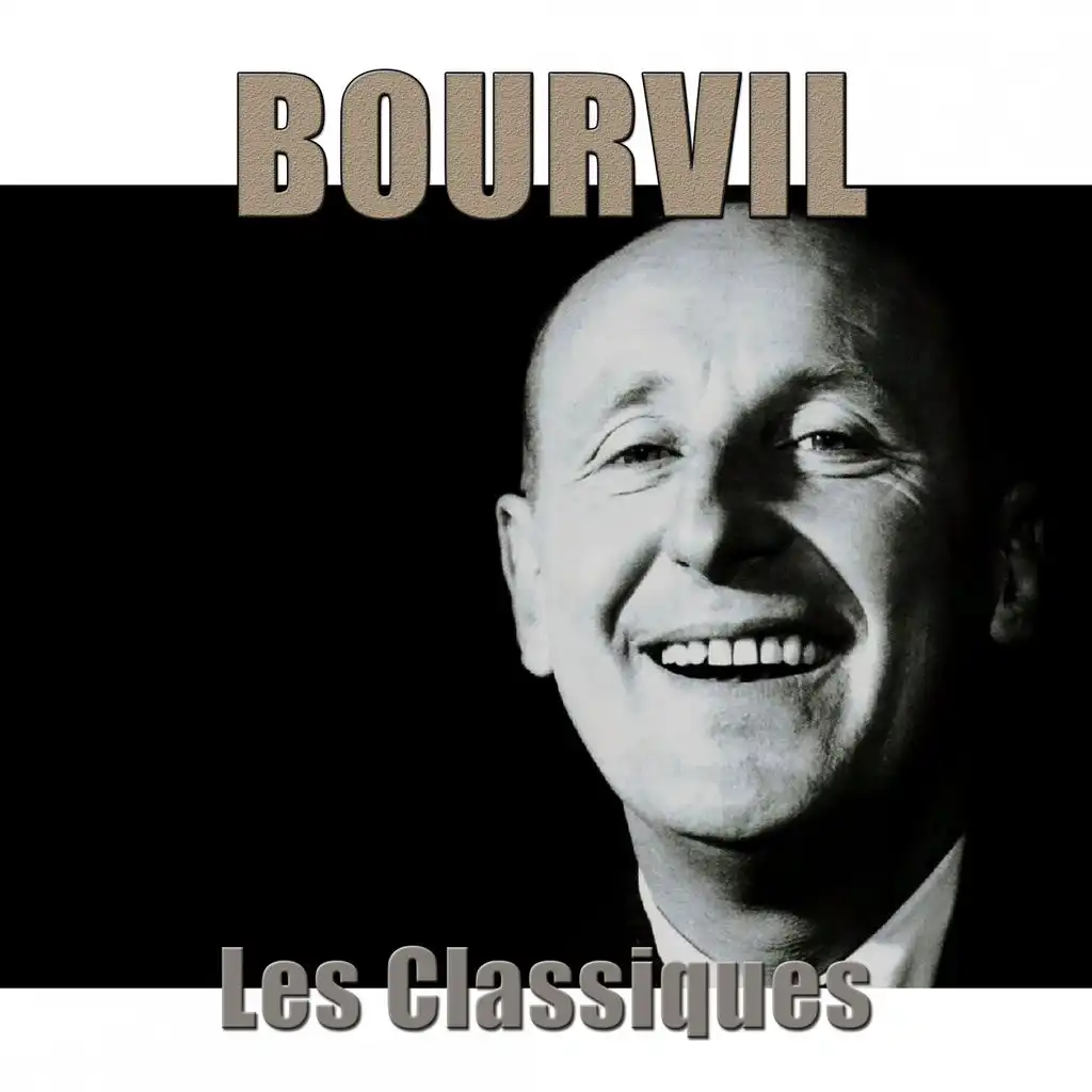 Bourvil : les classiques (Remasterisé)