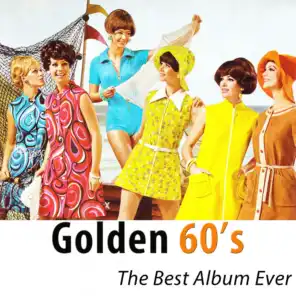 Golden 60's - The Best Album Ever (100 Classics Hits Remastered)