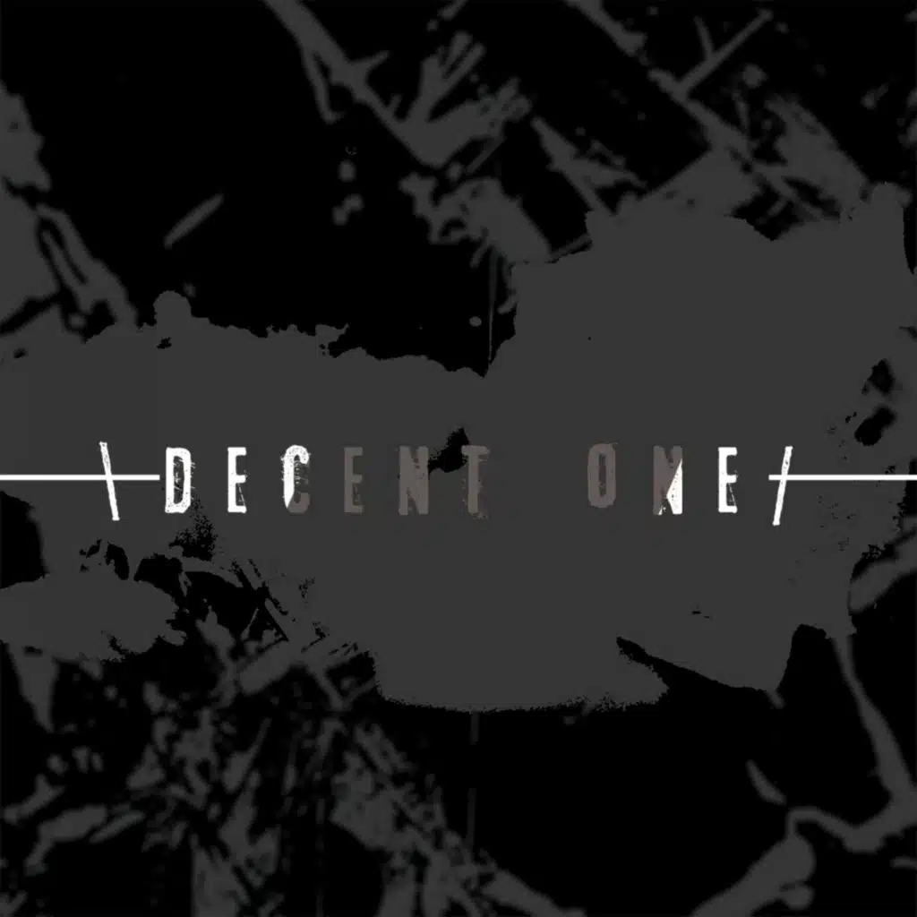 Decent One