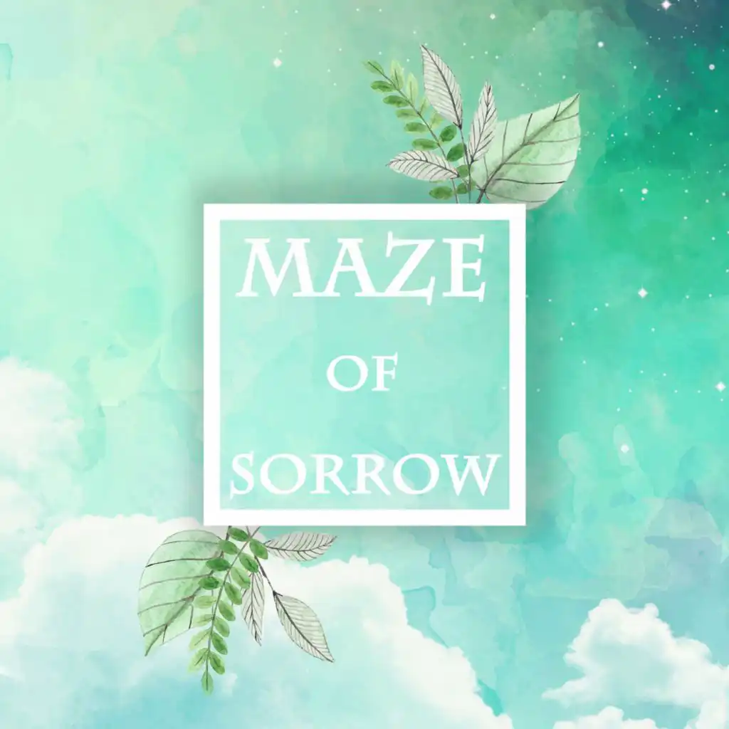 Maze of sorrow
