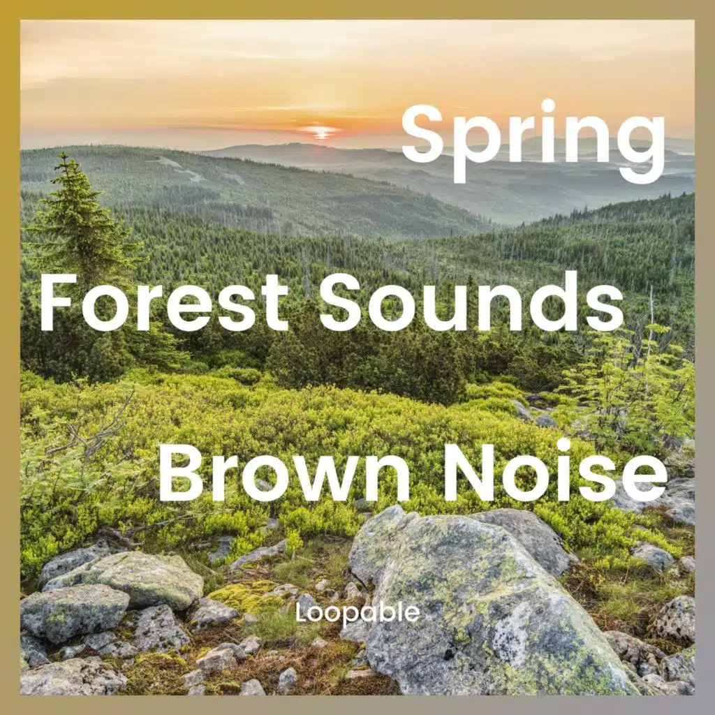 (Loopable) Woodland Bird Sound, Brown Noise