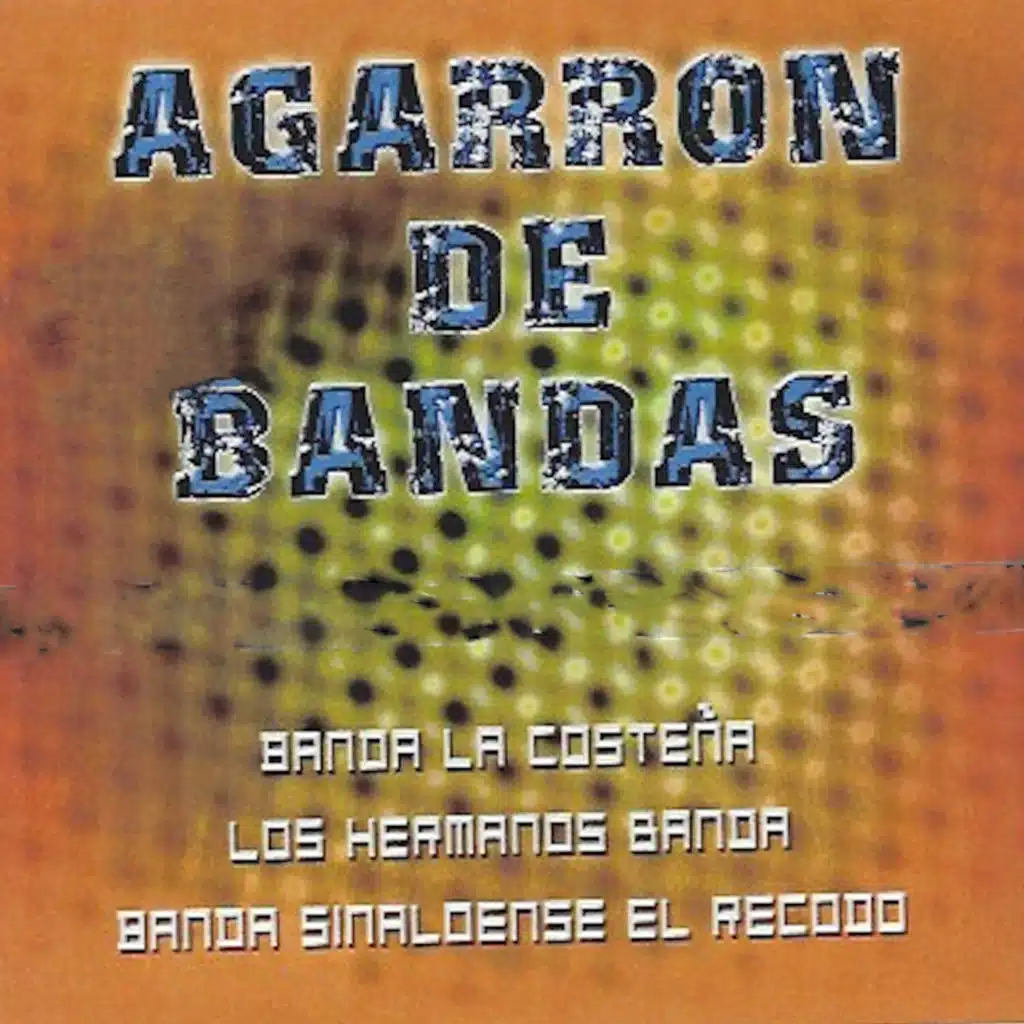 Agarrón De Bandas