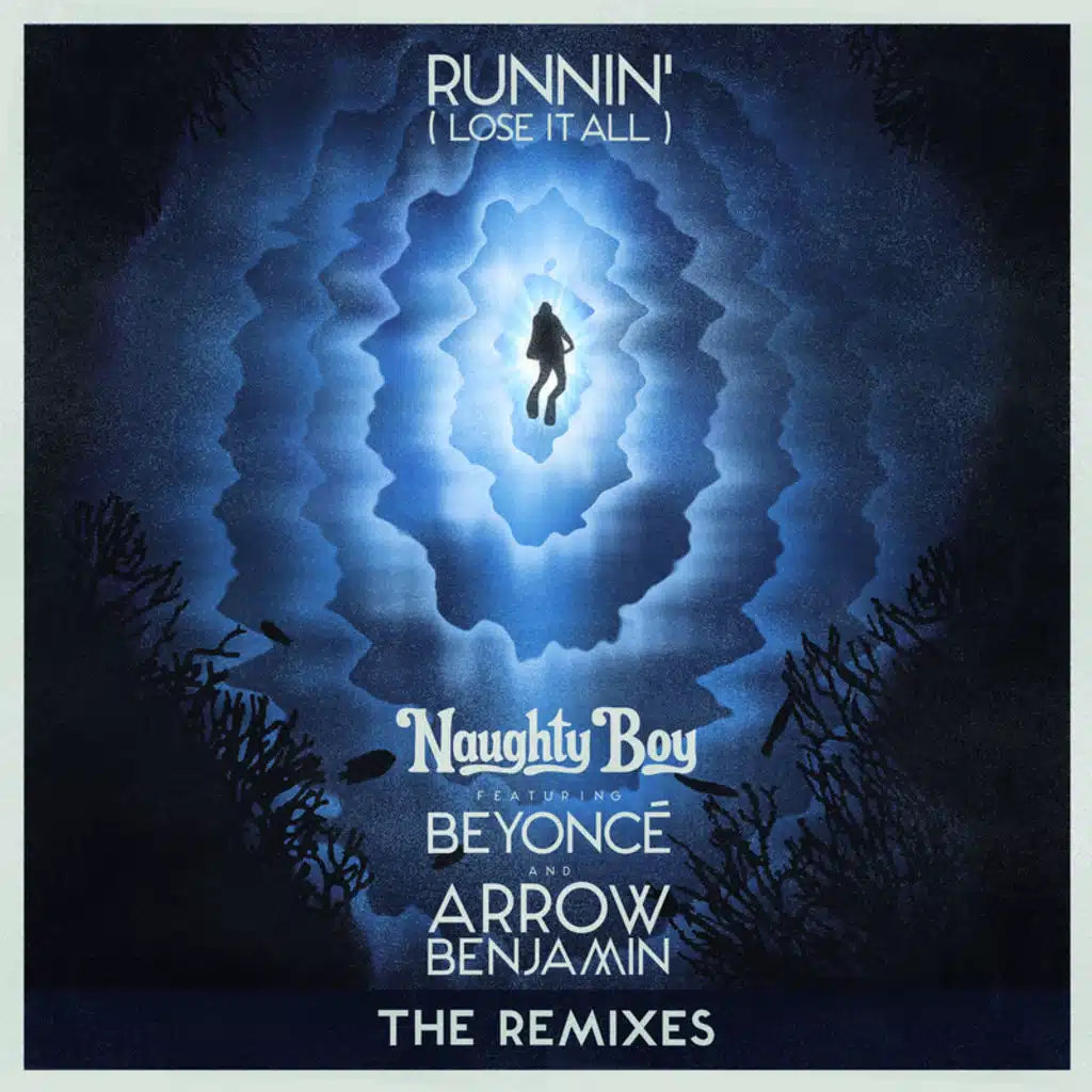 Runnin' (Lose It All) (The Remixes) [feat. Beyoncé & Arrow Benjamin]