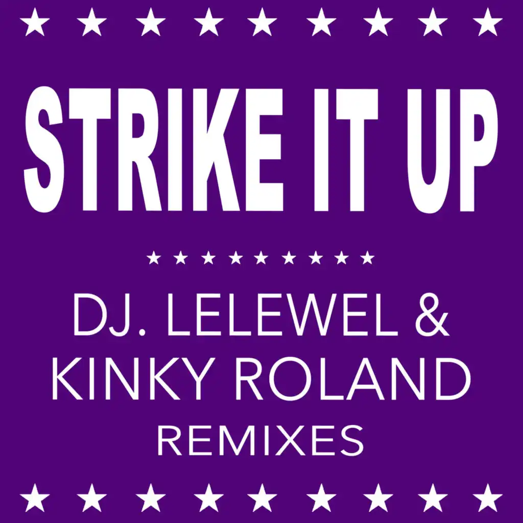 Strike It Up (Dj Lelewel Italo Radio)